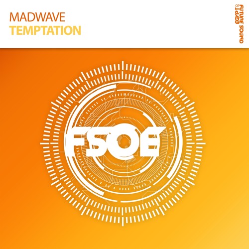 Madwave - Temptation [FSOE]