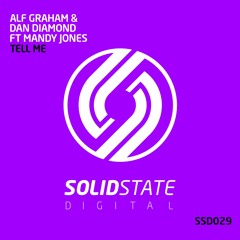 SSD029: Alf Graham & Dan Diamond  Ft Mandy Jones - Tell Me OUT NOW!