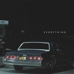 E V E R Y T H I N G