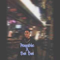 Possible (Prod. yung_tago)(Sai Sai)