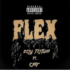 Flex ft. CMR