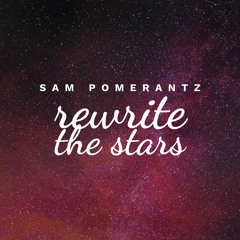 Rewrite the Stars (Cover)