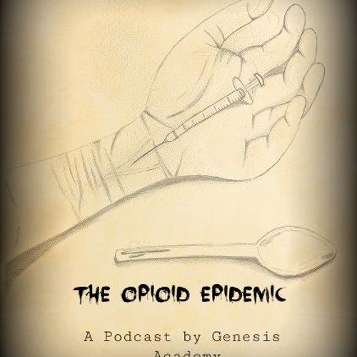 Genesis Academy: The Opioid Epidemic