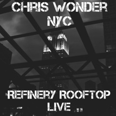 Live from Refinery Rooftop