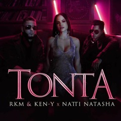 98 Tonta - Natti Natasha (Dj I-M) (Remix) Ft Rkm & Ken Y