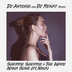 Nana Song (Dj Antonio & Dj Renat Remix Etended)