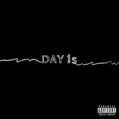 Day 1s (ft. Dylan, Mendez, & Haze)