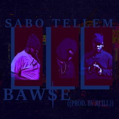 BAW$E (PROD. BY RJ ILL)