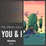 You & I (Hayden Remix)
