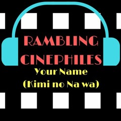 Rambling Cinephiles: Your Name [Kimi no Na wa] (2016)