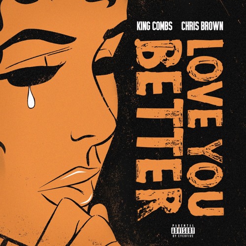 Love You Better (feat. Chris Brown) by King Combs