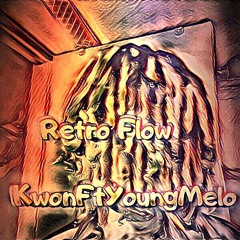 Retro Flow ft Young Melo