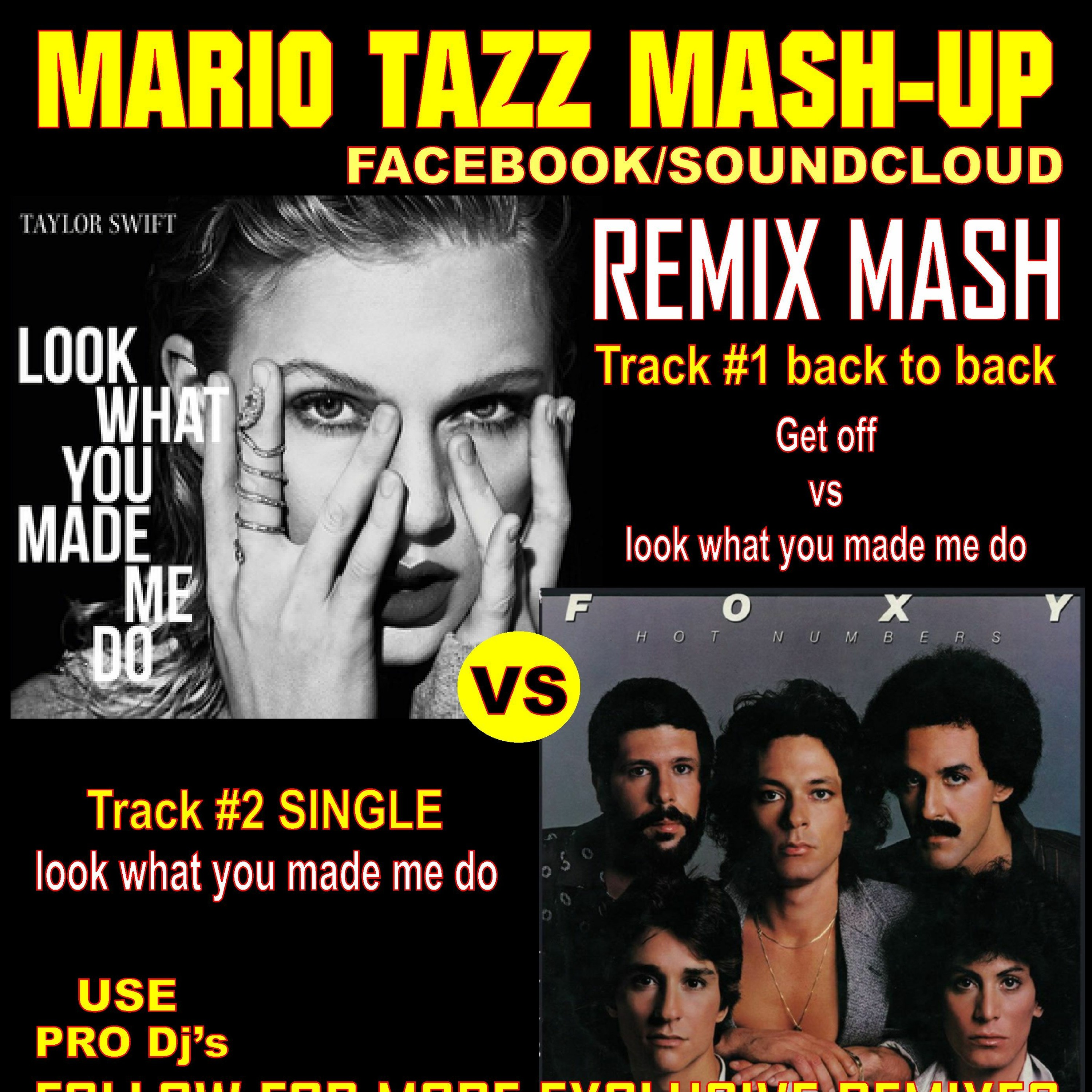 GET OFF FOXY VS  LOOK WHAT YOU MADE ME DO TAYLOR SWIFT MARIO TAZZ MASHUP REMIX episode artwork