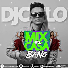 MIX CASA #2 - DJ CUILO - BaNg