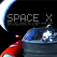 Space X Audio (Heavy Duty Launch Mix)= Dj Jes One 2.6.18