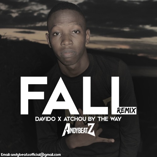 Fall (Remix) - Davido X Atchou By The Way X AndyBeatZ