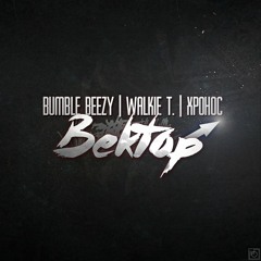 Bumble Beezy x Walkie T. -  Вектор