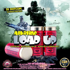 DJ DOTCOM_PRESENTS_ALKALINE_OFFICIAL MIXTAPE_LOAD UP (2018 - EXPLICIT VERSION