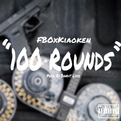 100 Round (Prod. By Bandit Luce)