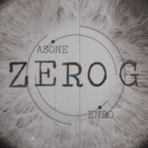 ZERO G w/ Endo