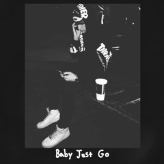 BabyJustGo (prod. LIL HEARTBREAK)