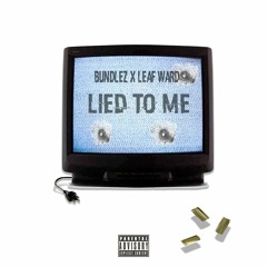 Lied To Me x Young Bundles
