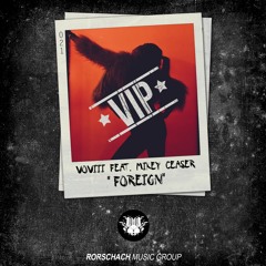 VOVIII Feat. Mikey Ceaser - Foreign (VIP)
