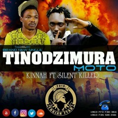 Kinnah ft Silent Killer- TINODZIMURA MOTO [Prod by Trojan Records]