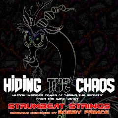 Hiding the Chaos (Ponyfied cover of "Hiding the Secrets" from Doom)