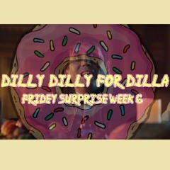 EveryDeYoe - Dilly Dilly For Dilla (Prod. by J Dilla)