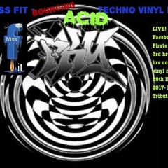 DJ Miss Fit  Pirate Revival +FB LIVE! Bouncing Hard Acid Techno Mix 3of7hr non stop mix 28.12.17