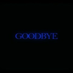 MBNel × 98jefe - Goodbye (Dir. SkiiiMobb)