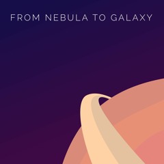 FROM NEBULA TO GALAXY