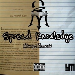 Spread Knowledge (prod. Just Blaze)