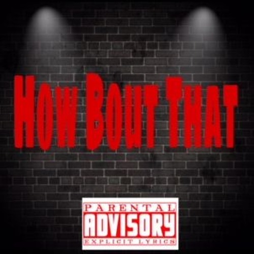 Zavy-HOW BOUT DAT ft boogie ft ezymoneyquan