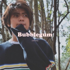 bubblegum remix