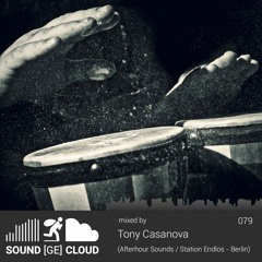sound(ge)cloud 079 by Tony Casanova – We all have rhythm