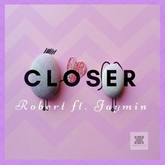 Closer ft.Kattah(prod by Dj Kwamzy)