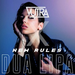 Dua Lipa - New Rules (Vutra Remix)