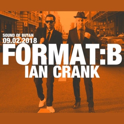 Ian Crank @ Sound Of Butan w FormatB | Butan Wuppertal | 09.02.2018