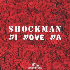 Shockman - Mi Love Ya - Prod By Stefario