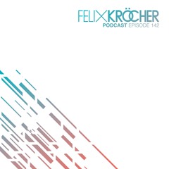 Felix Kröcher Radioshow - Episode 142 (2nd hour by Thomas Schumacher)