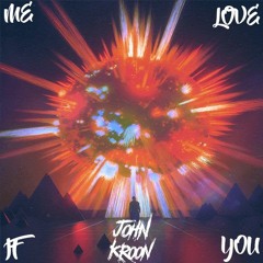 John Kroon - If You Love Me