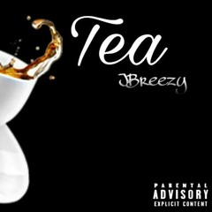 Tea-JBreezy(prod.Lil Mercy)