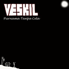 Purnama Tanpa Cela - Veskil