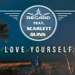 Regard feat. Scarlett Quinn - Love Yourself (Official Music Audio)