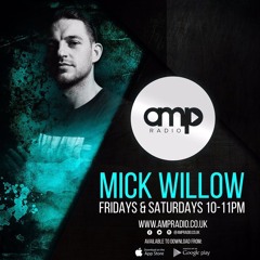 Mick Willow In The Mix - Amp Radio - Fri 9th February 2018