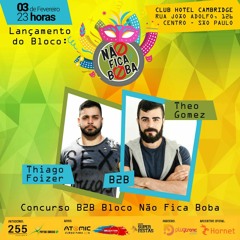 FOIZER B2B THEO - BLOCO NAO FICA BOBA