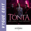Natti Natasha Feat Rkm amp Ken - Y - Tonta VYGUE EDIT Natti Natasha Feat Rkm amp Ken - Y - Tonta VYGUE EDIT