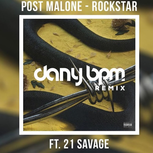 Post Malone's 'rockstar' Featuring 21 Savage: Listen